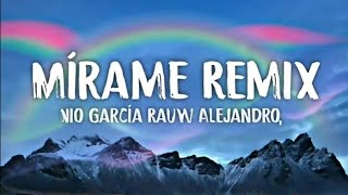 Mírame Remix  Nio García Lenny Tavarez Rauw Alejandro Darell Myke Towers Casper LETRA [upl. by Gnivre]