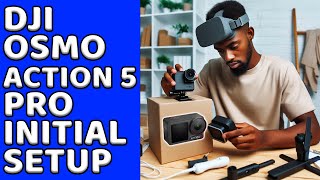 INITIAL SETUP for DUMMIES DJI OSMO ACTION 5 PRO [upl. by Allerie]