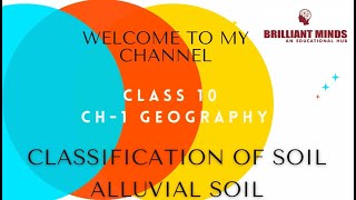 CLASS 10 CH 1 CLASSIFICATION OF SOIL ALLUVIAL SOIL [upl. by Yelraf]