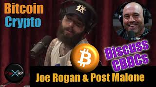 Joe Rogan and Post Malone Discuss Digital Currencies [upl. by Kassia]