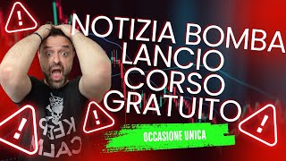 Notizia Bomba lancio CORSO GRATUITO [upl. by Any]