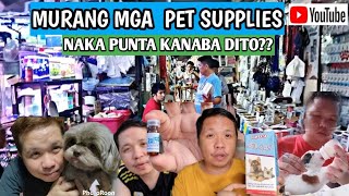 PINAKA MALAKI AT MURANG BILIHAN NG PET SUPPLIES FOR DOGS AND CAT [upl. by Anert]