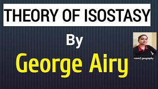 Theory of Isostasy by George Airycomplete theoryconcept of IsostasyGeotectonicsroom2 geography [upl. by Inaja467]