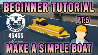 How to build a functional boat in Stormworks Engineer Explains [upl. by Ardnohsed]