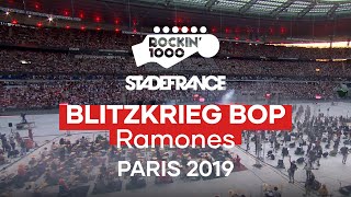 Blitzkrieg Bop  Ramones  Rockin1000 at Stade De France Paris 2019 [upl. by Obau31]