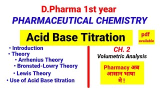 Acid Base Titration Ch2  Pharmaceutical Chemistry  DPharma 1st acidbasetitration dpharmacy [upl. by Quill]