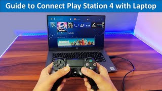 How to connect PS4 with Laptop screen  PlayStation 4 Remote play Guide for Laptop in Hindi [upl. by Morehouse]