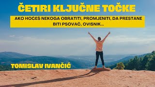 Tomislav Ivančić  Ako Hoćeš Nekoga Obratiti Promjeniti Da Drestane Biti Psovač Ovisnik [upl. by Nace]