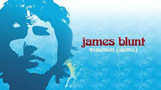 James Blunt  Wisemen Demo Official Visualiser [upl. by Oinigih]