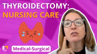 Thyroidectomy Nursing Care  MedicalSurgical  Endocrine  LevelUpRN [upl. by Arlie]