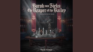 Barok van Zieks  The Reaper of the Bailey [upl. by Tergram934]