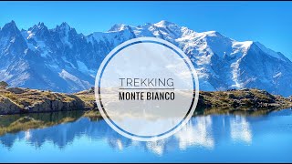 Tour del Monte Bianco  8 giorni  180km a piedi attorno al Monte Bianco [upl. by Tekla664]