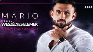 MARIO feat WESZÉLYES ELEMEK – Tudom hogy akarod  Official Audio [upl. by Adihsar]