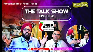 Food Talk Show Episode 2  MIRCH MASALA RANCHI Bollywood Theme Restaurant  Food Trends Ranchi [upl. by Oht409]