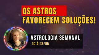 ASTROLOGIA SEMANAL MUITA ENERGIA E ATENÇÃO Astros favorecem soluções 02 a 0805 [upl. by Caylor]