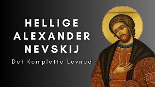 Hellige Alexander Nevskijs levned på dansk [upl. by Araem]