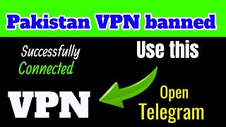 Use this VPN  Pakistan VPN banned  Connected this VPN 100 work in Pakistan [upl. by Llerrahs881]