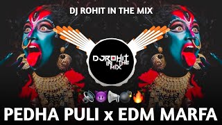 Pedha Puli DJ Remix  EDM MARFA  REMIX BY  Dj Rohit IN THE MIX [upl. by Laekim]