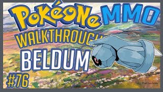 PokéOne • How To Find Beldum  76  Gameplay Walkthrough [upl. by Sullecram955]