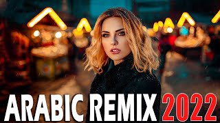 Best Arabic Remix 2022  New Songs Arabic Mix  Music Arabic House Mix 2022 [upl. by Derdle]