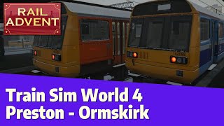 Train Sim World 4  Blackpool Branches  Preston to Ormskirk [upl. by Ygief897]