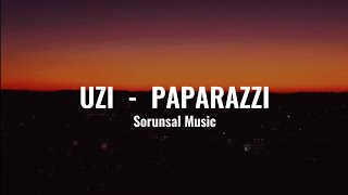 UZI  PAPARAZZI 1 SAAT [upl. by Cita633]