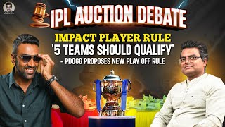 Impact Player Yes or No  IPL Auction Debate  R Ashwin  PDogg [upl. by Heidt]