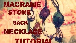 How to make a macrame stone sack pouch pendant tutorial [upl. by Notrom960]