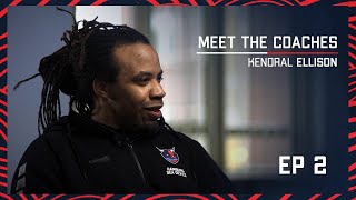 Meet the Coaches EP2 Kendral Ellison [upl. by Arlina333]