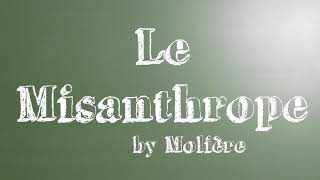 Le Misanthrope  Molière  Acte 4 [upl. by Quenby]