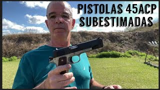 Pistolas 45ACP Subestimadas [upl. by Spanos953]