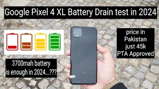 Google Pixel 4 XL Battery Drain Test in 2024 price in Pakistan 45k 3700mah Battery is enough in 2024 [upl. by Torrell485]