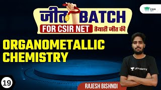 Organometallic Chemistry L19  CSIR NET  GATE  IIT JAM  By Rajesh Bishnoi [upl. by Caton]