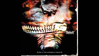 Slipknot  Pulse of The Maggots  Vol 3 The Subliminal Verses 09 [upl. by Dorotea396]