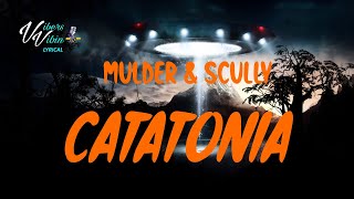 catatonia  mulder and scully Lyrics [upl. by Krakow]