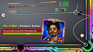 8 Ball Pool  Pot 42 Ball  Amateur Avatar 😍 Pool Chronicles Cue Level Max [upl. by Columbyne]