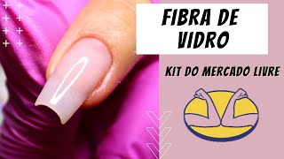 UNHA DE FIBRA COM KIT DO MERCADO LIVRE [upl. by Patrizio]