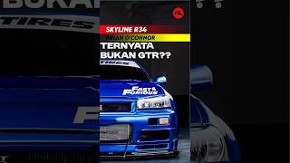 NISSAN SKYLINE R34 BRIAN OCONNOR TERNYATA BUKAN GTR fastandfurious nissan shorts [upl. by Parette]