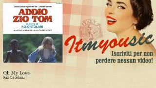 Riz Ortolani  Oh My Love  feat Katyna Ranieri [upl. by Culver39]