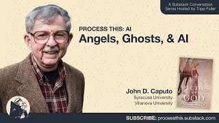 John Caputo Angels Ghosts amp AI  Video [upl. by Acsicnarf]