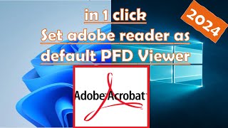 How to set Adobe Reader as the default pdf viewer in Windows 10 and Windows 11 [upl. by Esaertal]