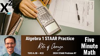 Algebra 1 STAAR Practice Rate of Change A3B  22 [upl. by Ssegrub42]