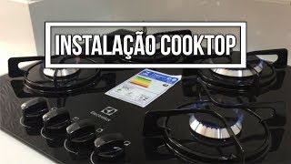 INSTALAÇÃO COOKTOP ELECTROLUX  Nosso Apê 32B [upl. by Ellennod]