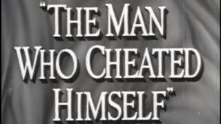 The Man Who Cheated Himself 1950 Film Noir Crime [upl. by Lindsley]