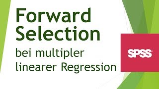 Vorwärtsselektion  Forward selection bei linearer Regression  Daten analysieren in SPSS14 [upl. by Lorelle]