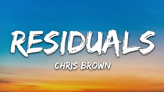 Chris Brown  Residuals Lyrics [upl. by Oigufer]