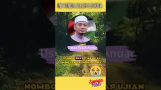 Ustaz Wadi Anuar Ini Tanda Allah Uji Kita Ustaz Wadi Anuar ustazwadianuar sholawat dzikir [upl. by Crandale]