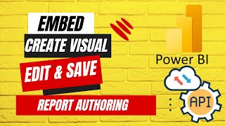 Report Embedding and Authoring Embed Edit Create Visual and Save powerbi asyncawait [upl. by Siuqram851]