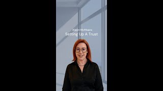 Setting Up A Trust [upl. by Assiral]