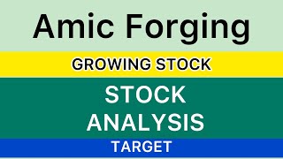 AMIC FORGING SHARE ANALYSIS BIG UPDATES TOCK HIGH RETURN🔰SHORT TERM TARGET💹UPPER CIRCUIT 01022024 [upl. by Harland]